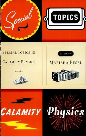 Special Topics in Calamity Physics